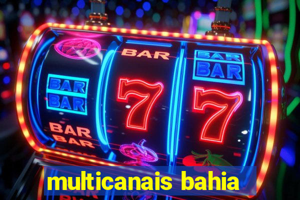 multicanais bahia